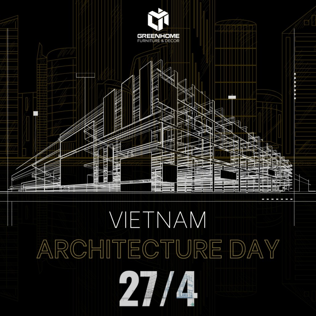 kỉ niệm ngày kiến trúc Việt Nam